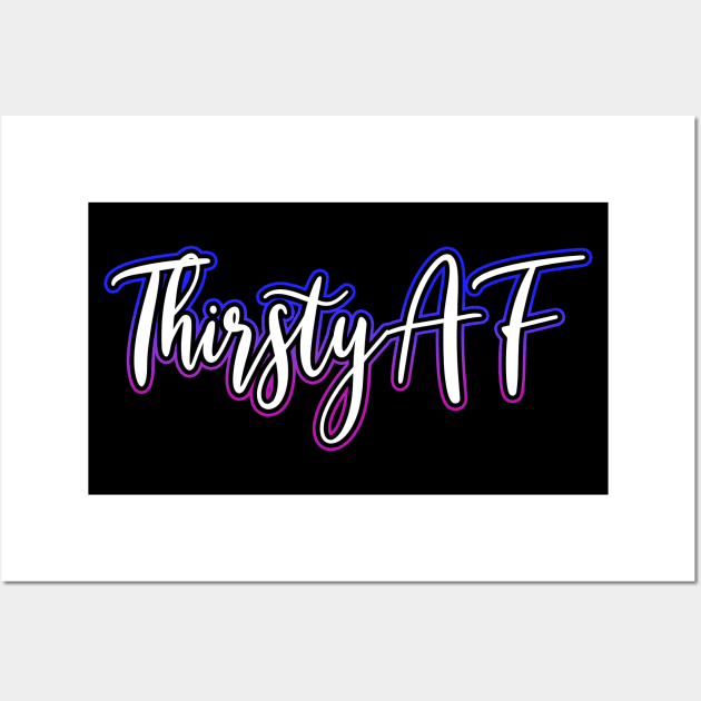 Thirsty AF purple blue Wall Art by Shawnsonart